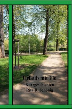 Urlaub mit Flo, Rita Renate Schönig