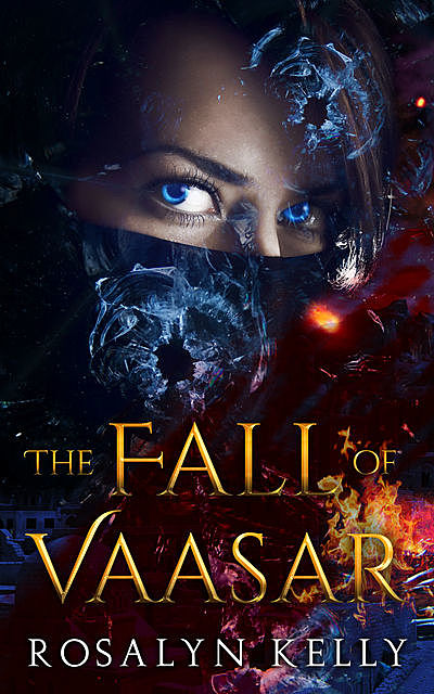 The Fall of Vaasar, Rosalyn Kelly