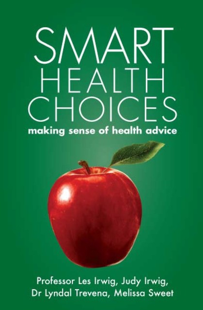 Smart Health Choices, Judy Irwig, Les Irwig, Lyndal Trevena, Melissa Sweet, Ron Tandberg