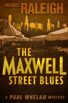 The Maxwell Street Blues, Michael Raleigh
