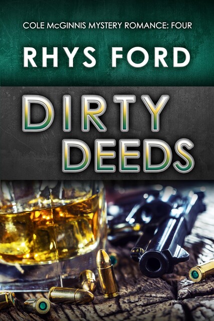 Dirty Deeds, Rhys Ford