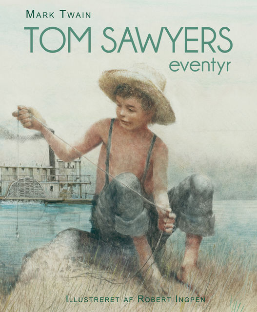 Tom Sawyers eventyr, Mark Twain