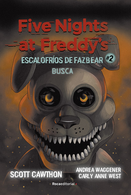 Five Nights at Freddy's. Escalofríos de Fazbear #2. Busca, Scott Cawhton, Elley Cooper