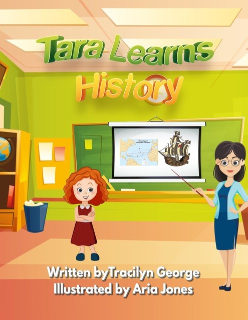 Tara Learns History, Tracilyn George