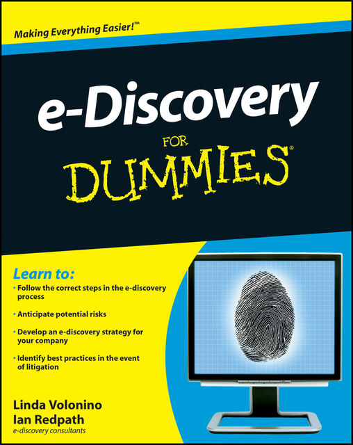 e-Discovery For Dummies, Linda Volonino, Ian Redpath