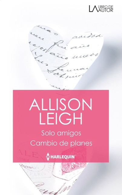 Sólo amigos – Cambio de planes, Allison Leigh