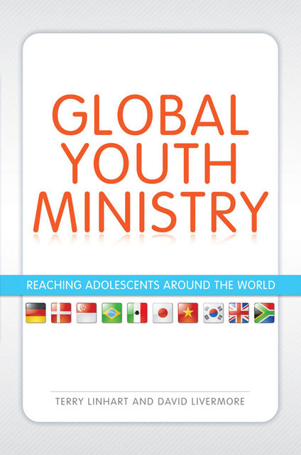 Global Youth Ministry, David Livermore, Terry D. Linhart