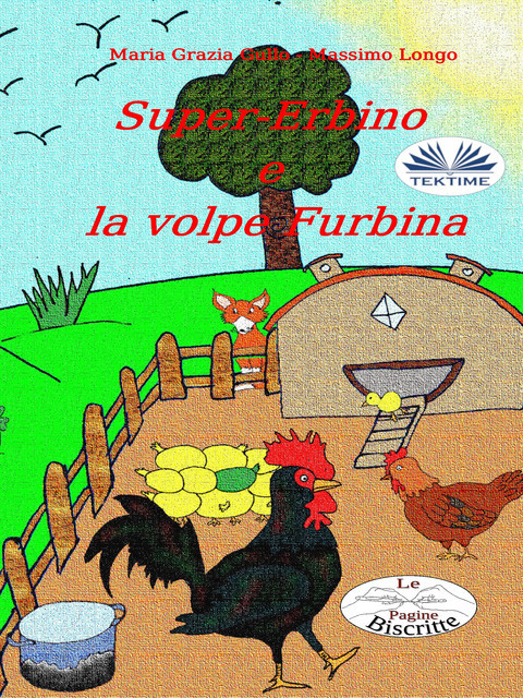 Super-Erbino E La Volpe Furbina, Massimo Longo e Maria Grazia Gullo