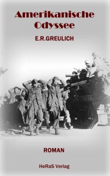 Amerikanische Odyssee, E.R. Greulich