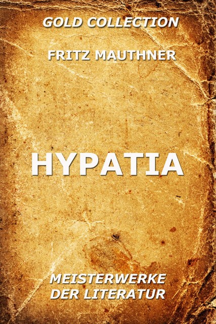 Hypatia, Fritz Mauthner