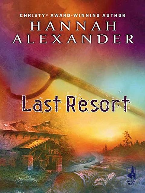 Last Resort, Hannah Alexander