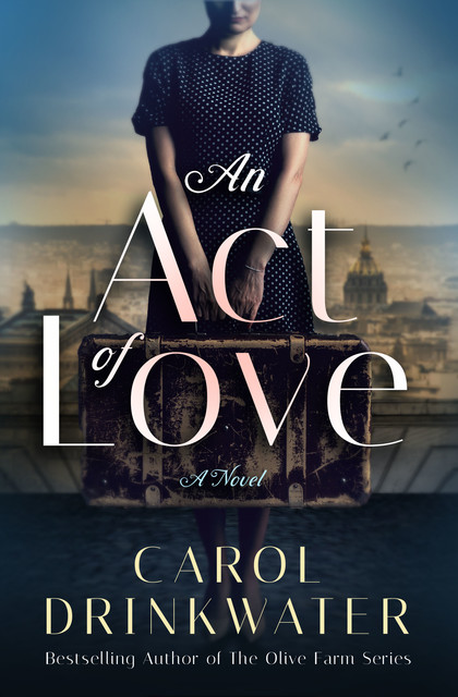 An Act of Love, Carol Drinkwater