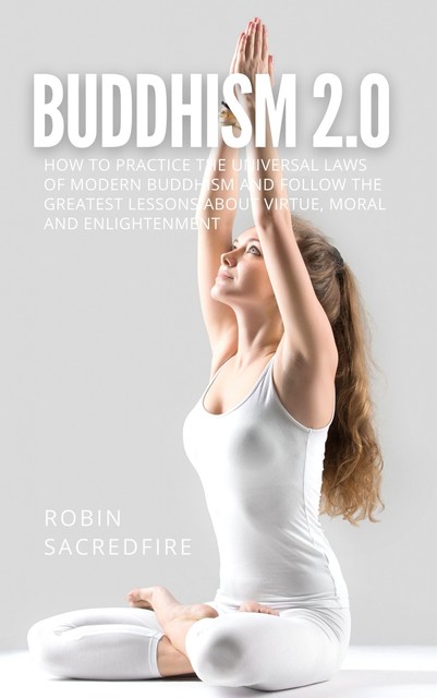 Buddhism 2.0, Robin Sacredfire