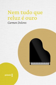 Nem tudo que reluz é ouro, Carmen Dolores