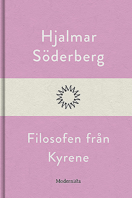 Filosofen från Kyrene, Hjalmar Soderberg