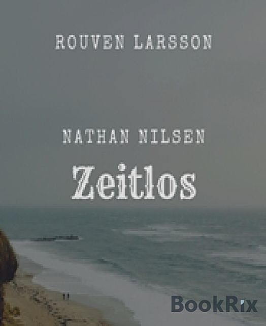 Nathan Nilsen – Zeitlos, Rouven Larsson