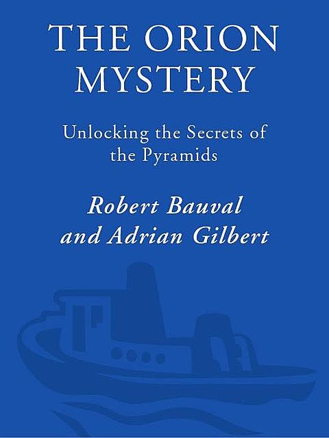 The Orion Mystery, Robert Bauval