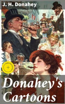 Donahey's Cartoons, J.H. Donahey