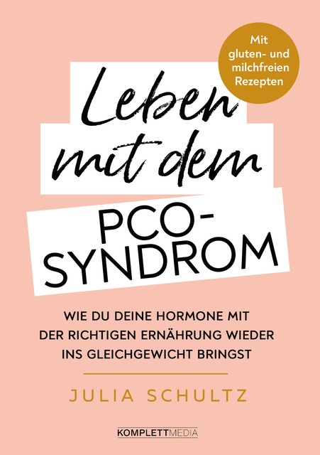 Leben mit dem PCO-Syndrom, Julia Schultz