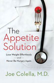 The Appetite Solution, Joe Colella
