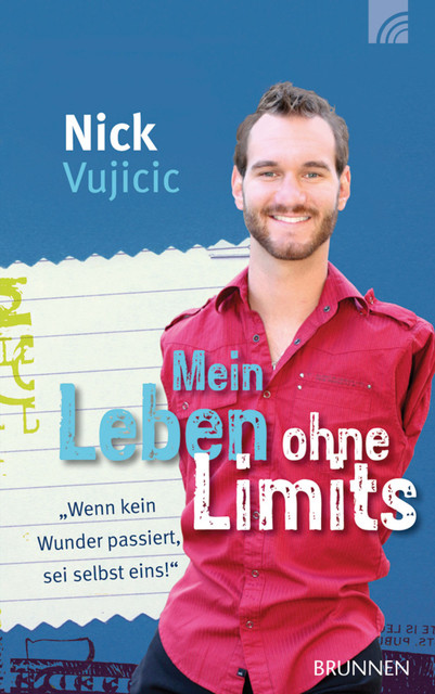 Mein Leben ohne Limits, Nick Vujicic