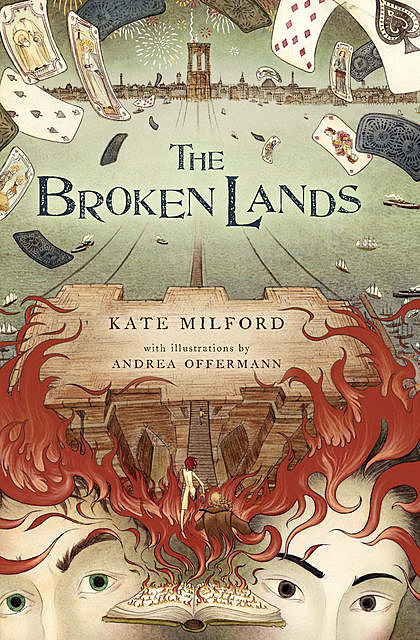 The Broken Lands, Kate Milford