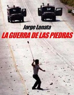 La Guerra De Las Piedras, Jorge Lanata