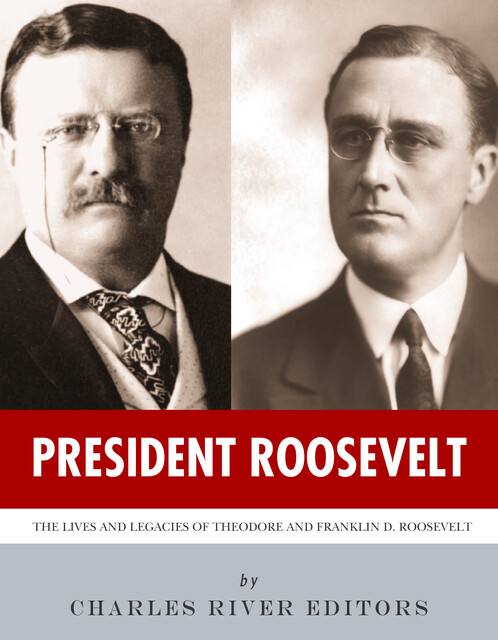 President Roosevelt, Charles Editors