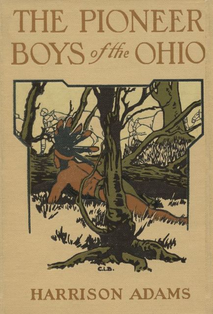 The Pioneer Boys of the Ohio; or, Clearing the Wilderness, St.George Rathborne