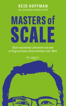 Masters of Scale, Reid Hoffman, Deron Triff, June Cohen