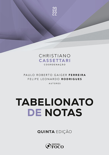 Tabelionato de notas, Christiano Cassettari, Felipe Leonardo Rodrigues, Paulo Roberto Galger Ferreira