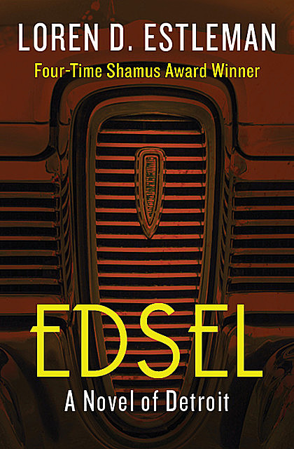 Edsel, Loren D.Estleman