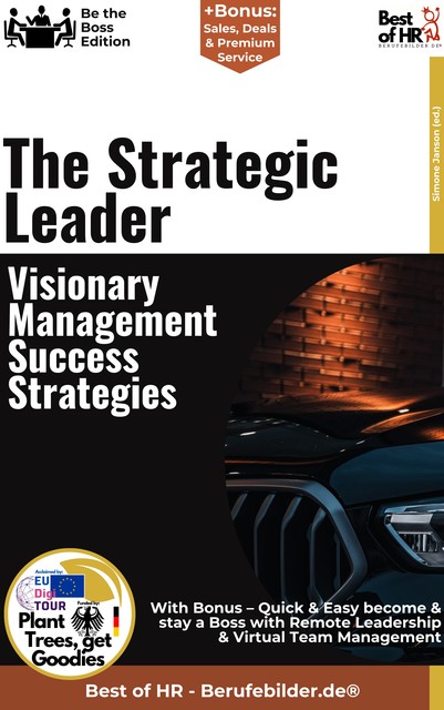 The Strategic Leader – Visionary Management Success Strategies, Simone Janson