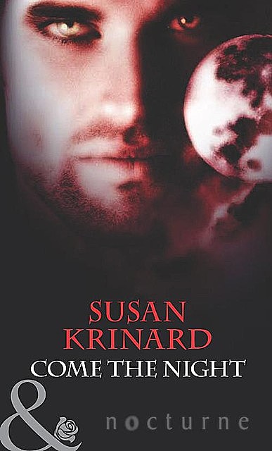 Come the Night, Susan Krinard