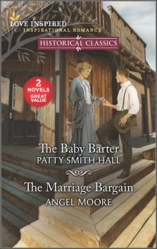 The Baby Barter and The Marriage Bargain, Angel Moore, Patty Smith Hall