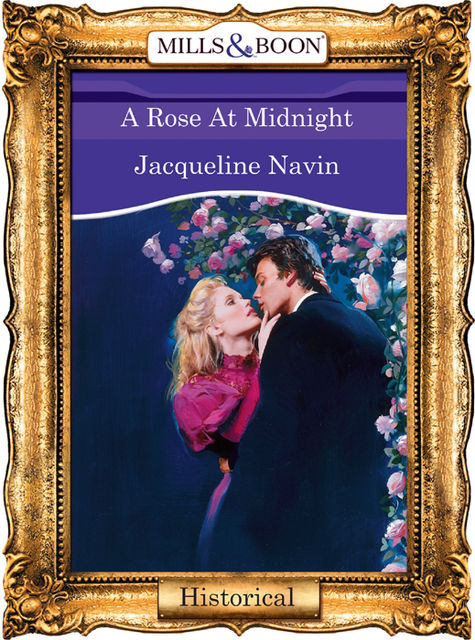 A Rose At Midnight, Jacqueline Navin