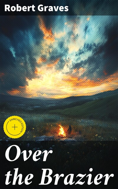 Over the Brazier, Robert Graves