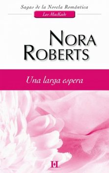 Una larga espera, Nora Roberts