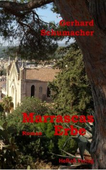Marrascas Erbe, Gerhard Schumacher