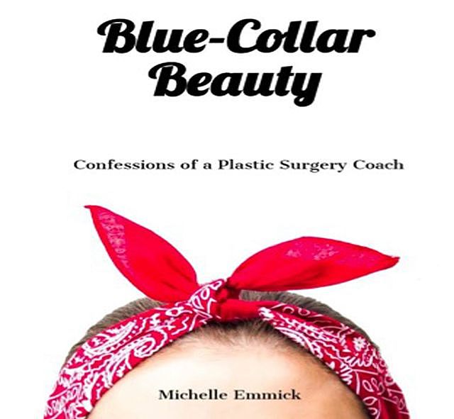 Blue-Collar Beauty, Michelle Emmick