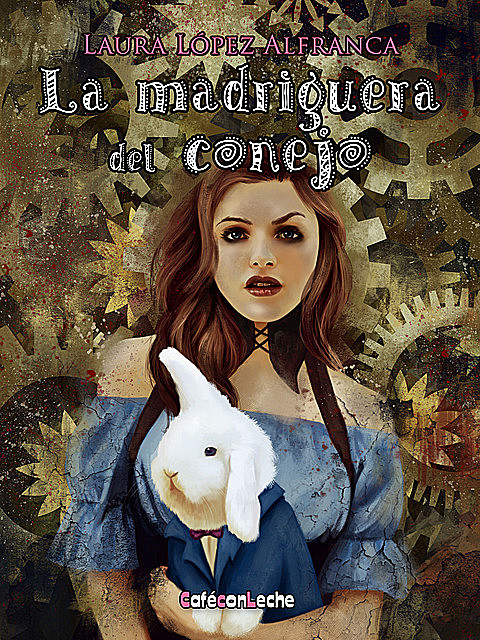 La madriguera del conejo, Laura López Alfranca