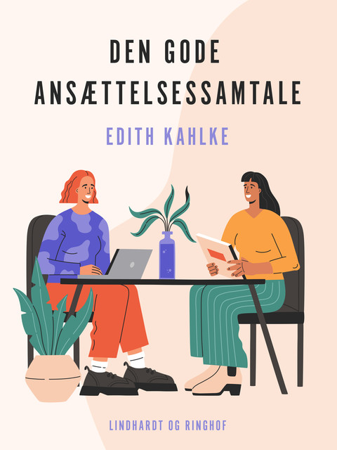 Den gode ansættelsessamtale, Edith Kahlke Edith Kahlke