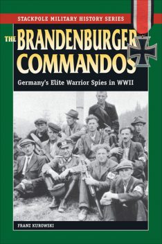 Brandenburger Commandos, Franz Kurowski