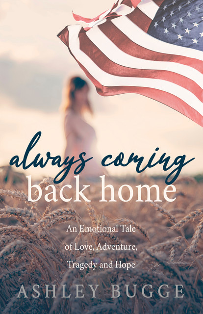 Always Coming Back Home, Ashley Bugge