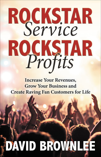 Rockstar Service. Rockstar Profits, David Brownlee