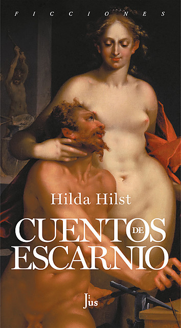Cuentos de escarnio, Hilda Hist, Teresa Matarranz López