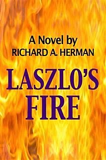 Laszlo's Fire, Richard Herman