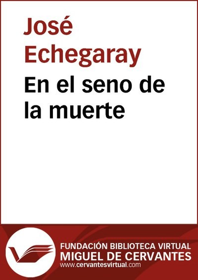 En el seno de la muerte, José Echegaray