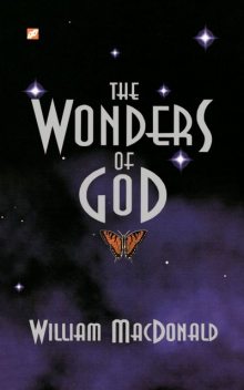 Wonders of God, The, William MacDonald