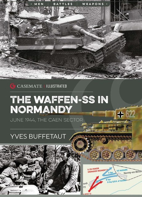 The Waffen-SS in Normandy. June 1944, Yves Buffetaut